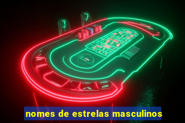 nomes de estrelas masculinos