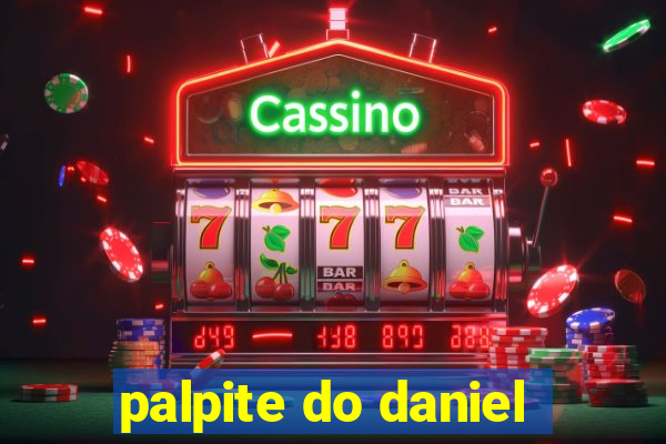 palpite do daniel