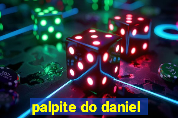 palpite do daniel