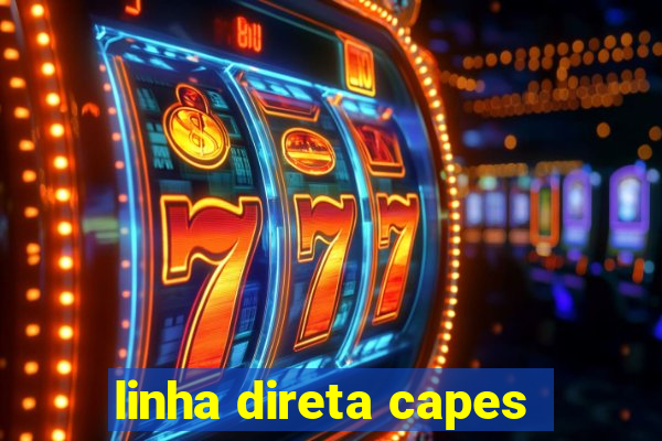 linha direta capes