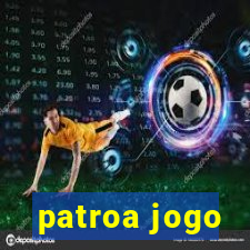 patroa jogo