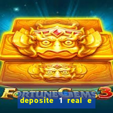 deposite 1 real e ganhe 10