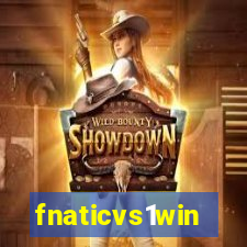 fnaticvs1win