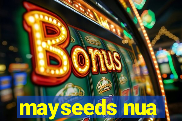 mayseeds nua