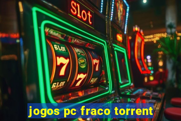 jogos pc fraco torrent