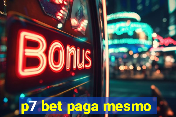 p7 bet paga mesmo