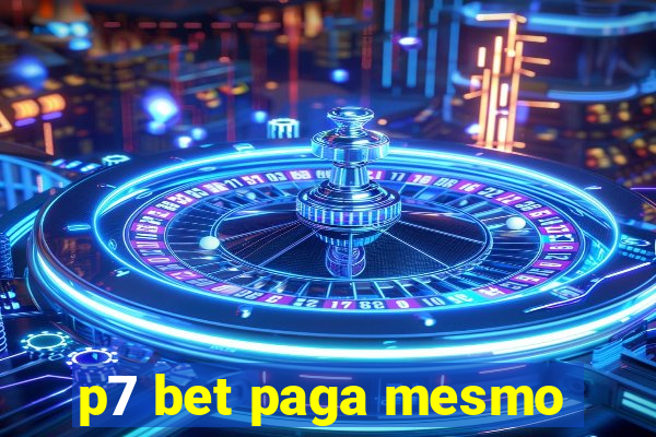 p7 bet paga mesmo