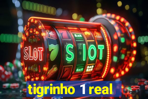 tigrinho 1 real