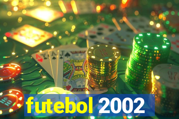 futebol 2002