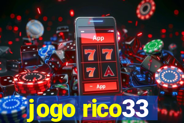 jogo rico33