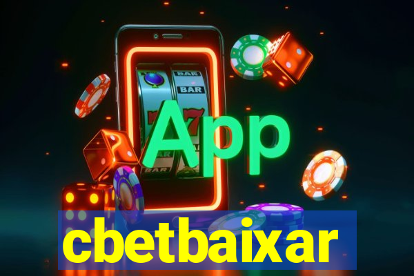 cbetbaixar