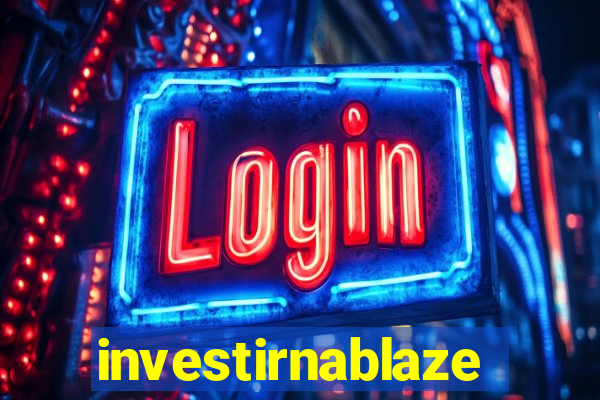 investirnablaze