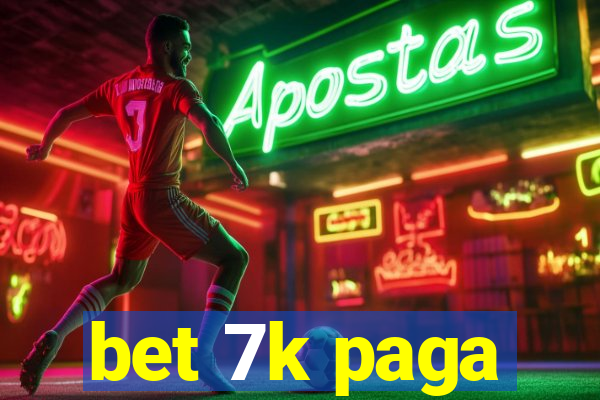 bet 7k paga