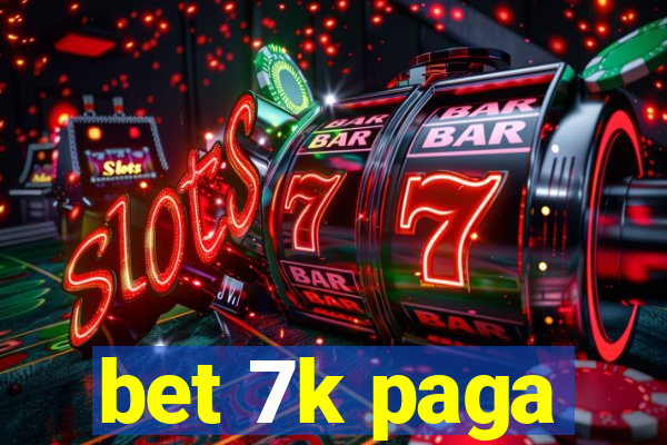 bet 7k paga