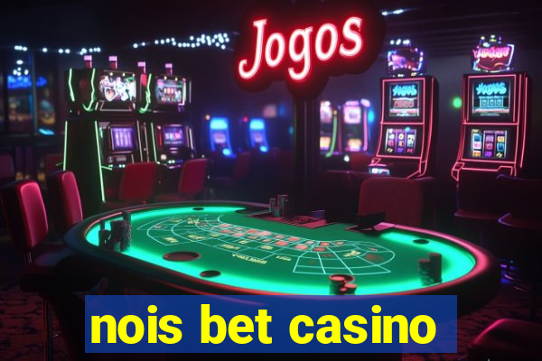 nois bet casino