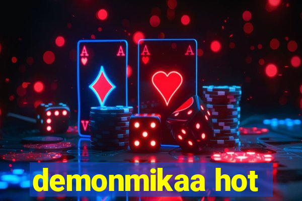 demonmikaa hot