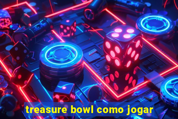 treasure bowl como jogar