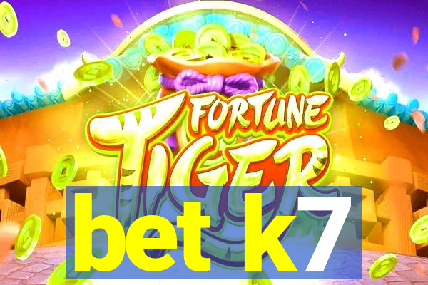 bet k7