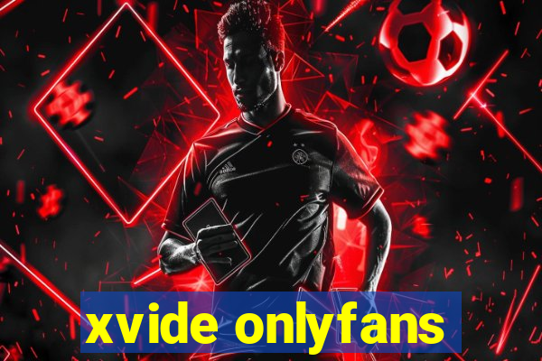 xvide onlyfans