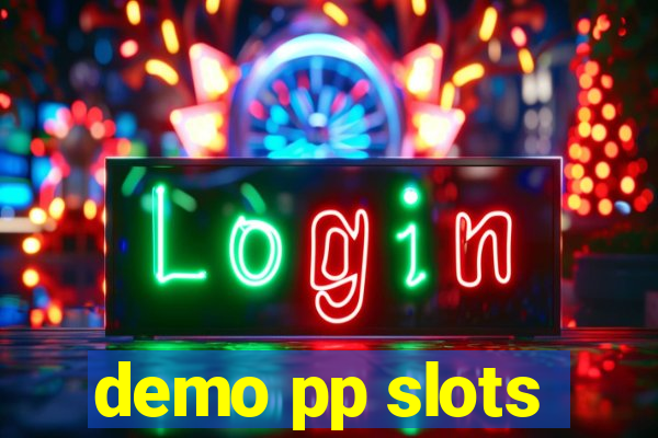 demo pp slots