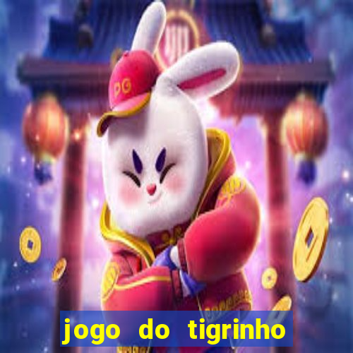 jogo do tigrinho verdade ou mentira