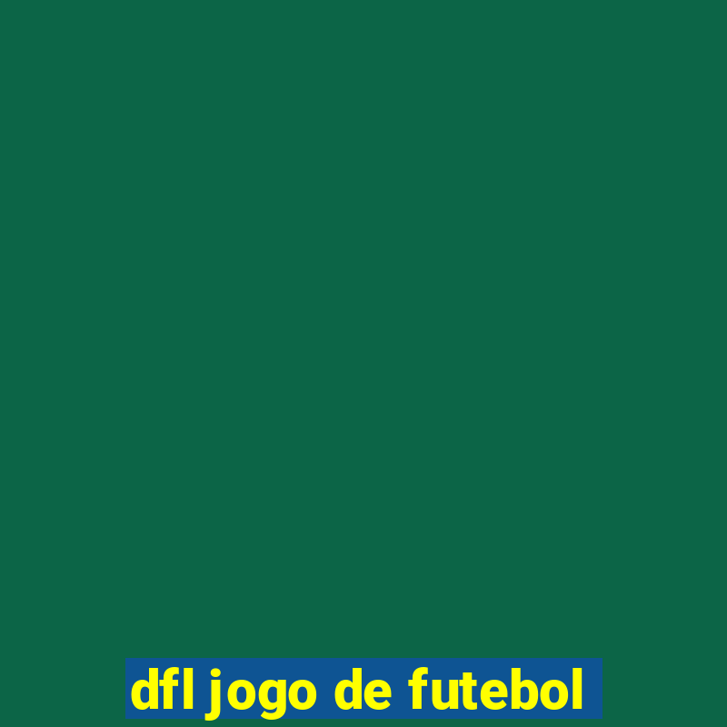 dfl jogo de futebol