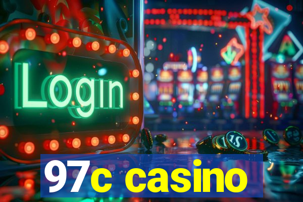 97c casino