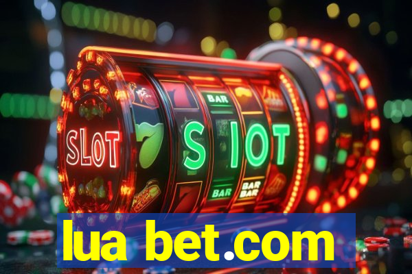 lua bet.com