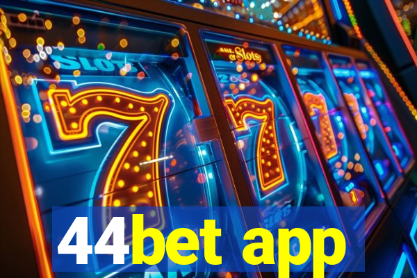 44bet app