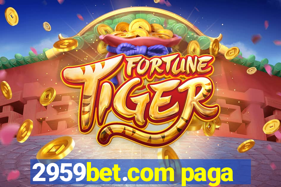 2959bet.com paga