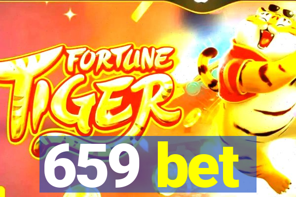 659 bet