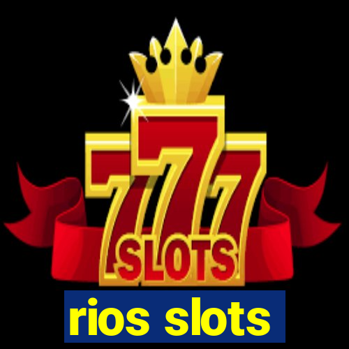 rios slots