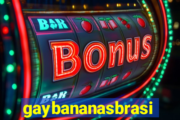 gaybananasbrasil