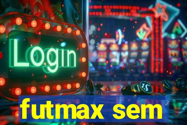 futmax sem