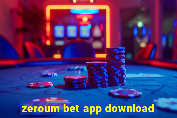 zeroum bet app download