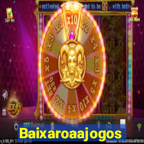 Baixaroaajogos