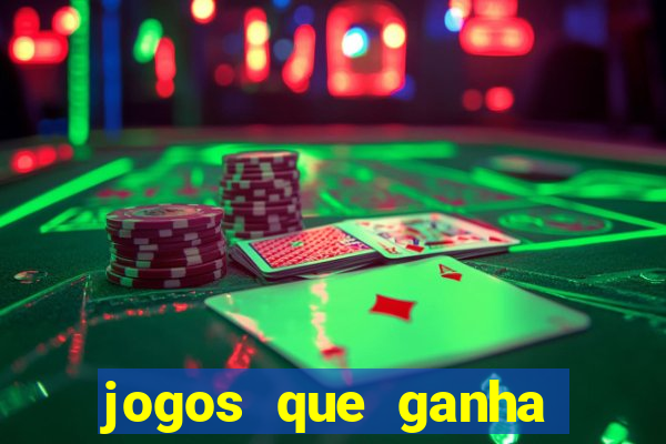 jogos que ganha dinheiro de verdade sem depositar nada