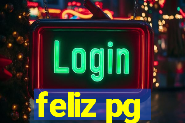 feliz pg