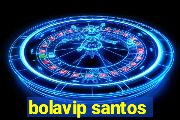 bolavip santos