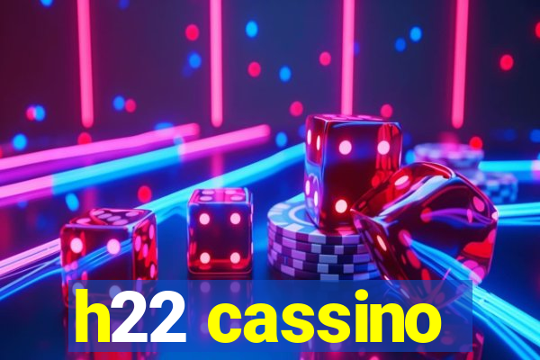 h22 cassino