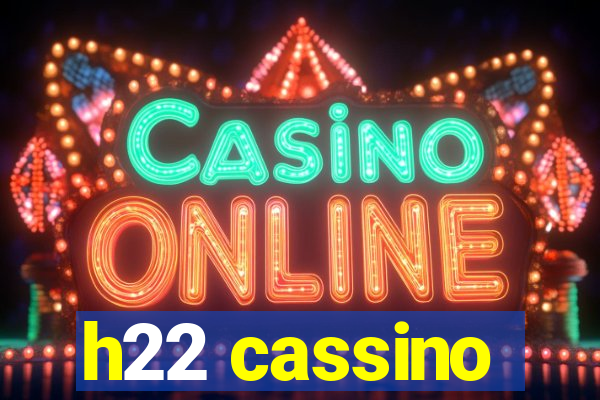 h22 cassino