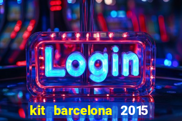 kit barcelona 2015 dls 19