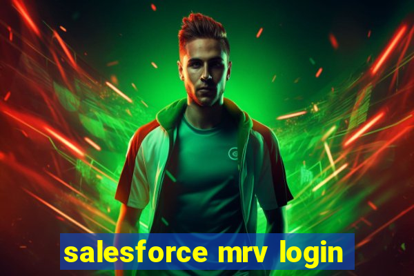 salesforce mrv login