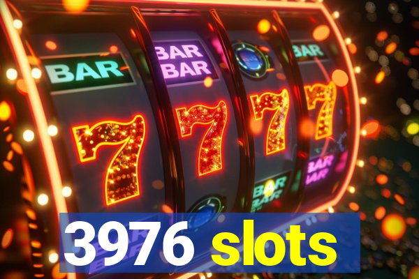 3976 slots