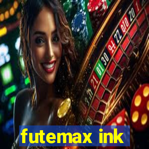 futemax ink