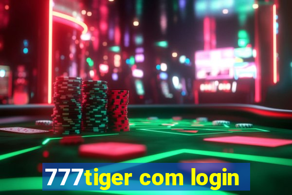 777tiger com login