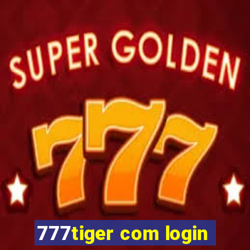 777tiger com login