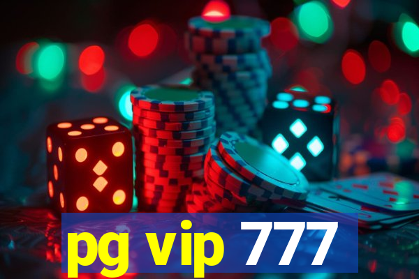 pg vip 777