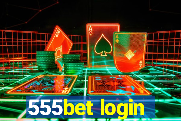 555bet login