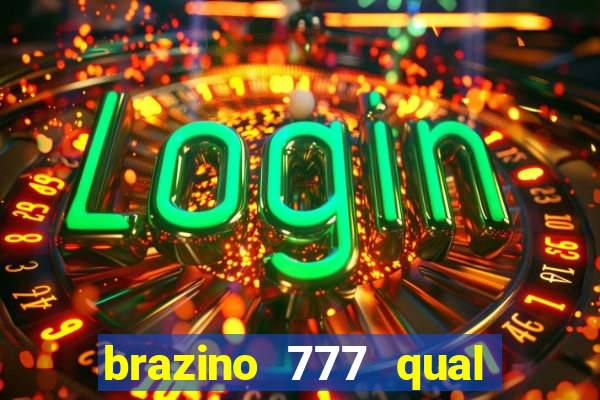 brazino 777 qual melhor jogo